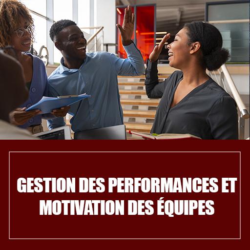Gestion des performances et motivation des équipes